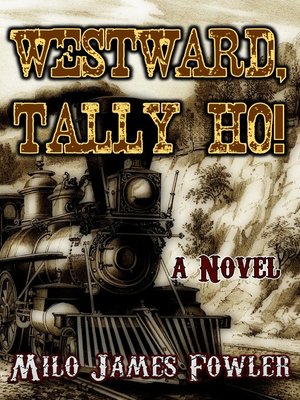 cover image of Westward, Tally Ho!